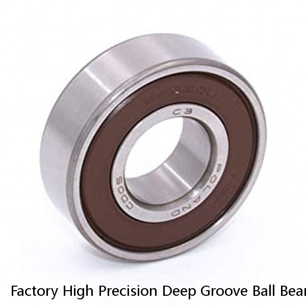Factory High Precision Deep Groove Ball Bearing 6000 6200 6300 6400 Series
