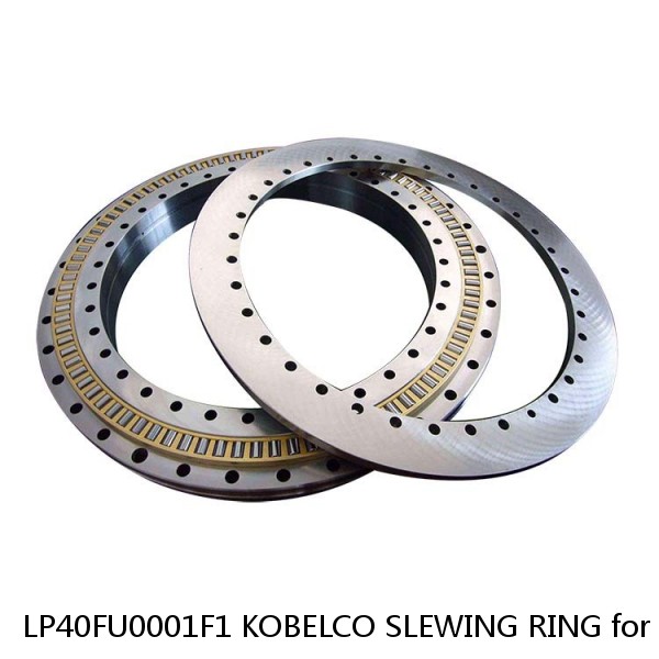 LP40FU0001F1 KOBELCO SLEWING RING for SK130LC IV